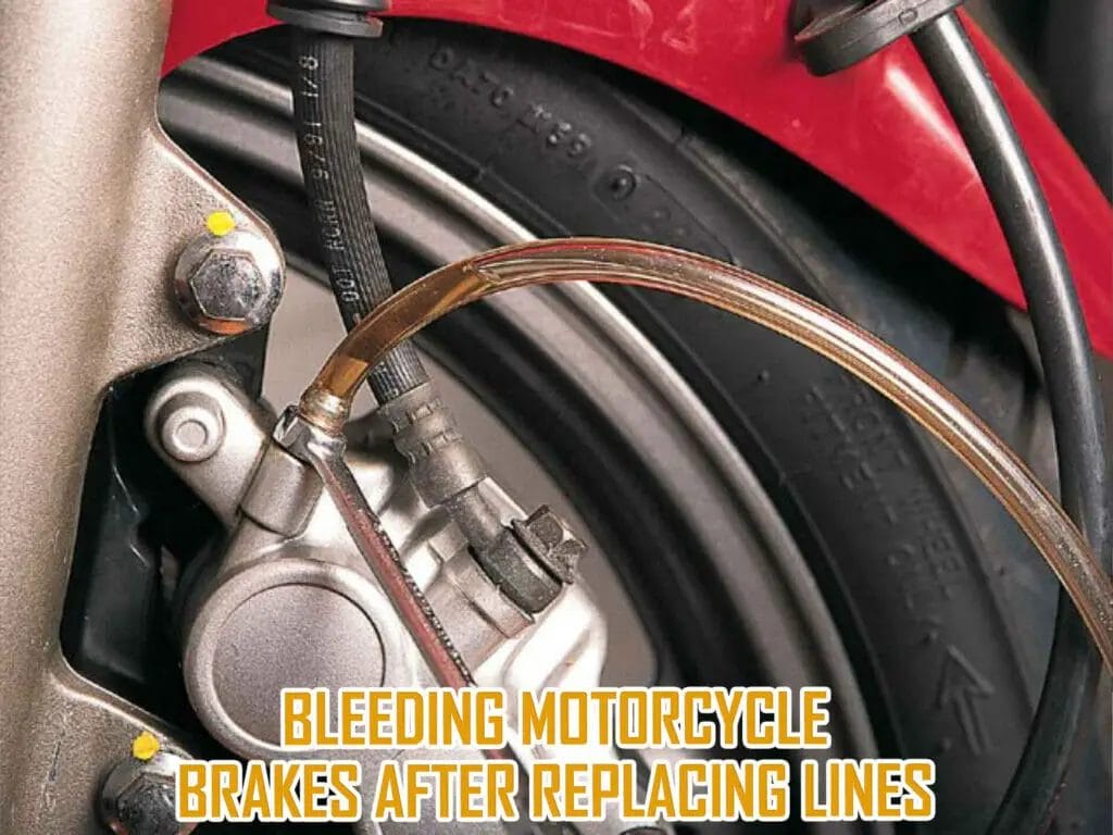 Bleeding motorcycle brakes after replacing lines