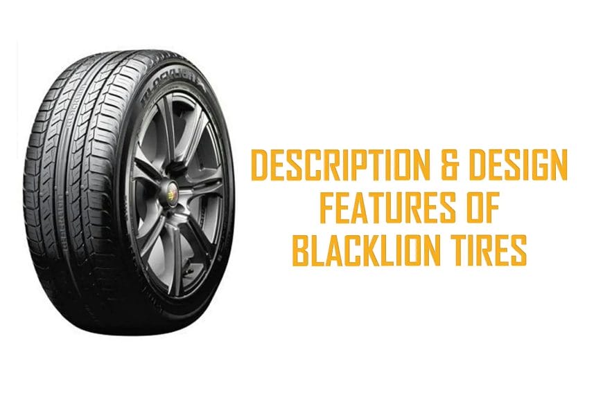 Description and Design Features of Blacklion Tires
