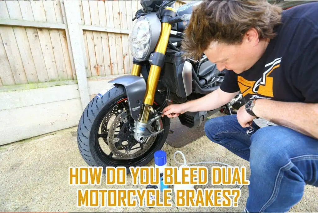 How do you bleed dual motorcycle brakes?