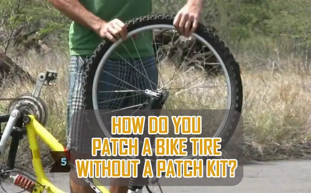 How do you patch a bike tire without a patch kit?
