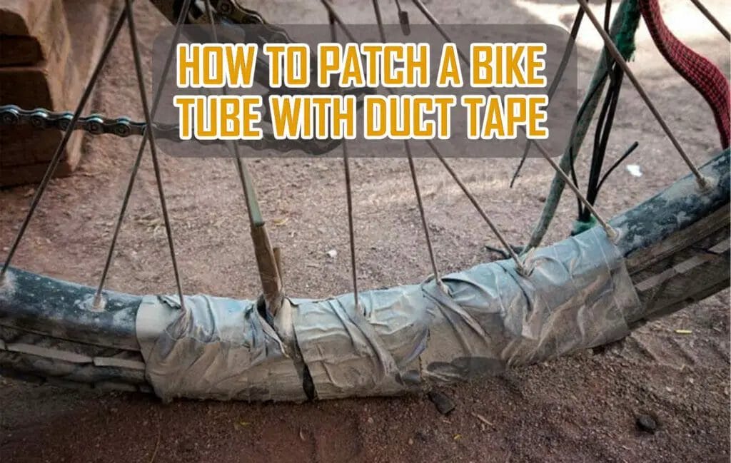 How to patch a bike tube with duct tape