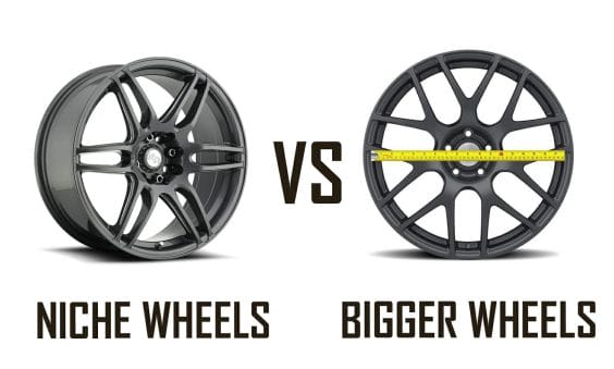 Niche Wheels vs. Bigger Wheels