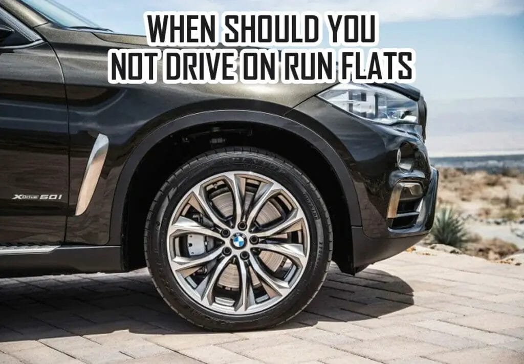 When Should You Not Drive on Run Flats?