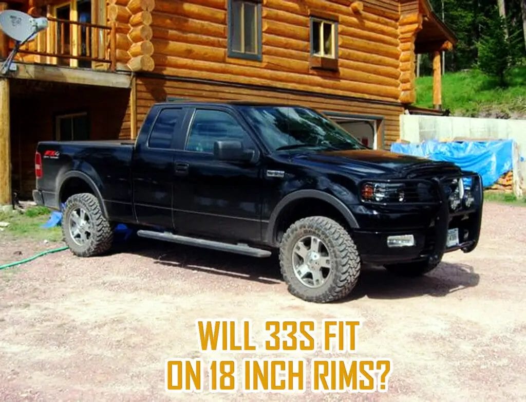 Will 33s fit on 18 inch rims?