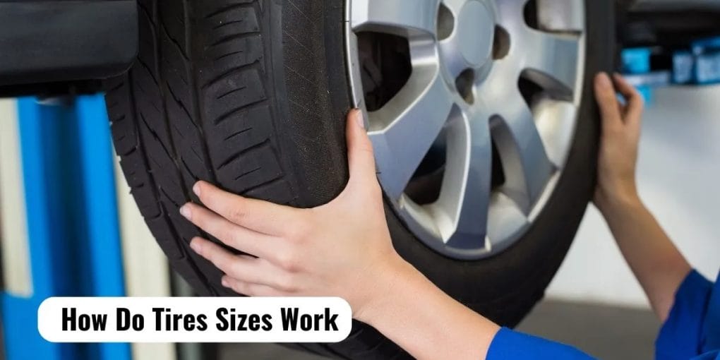 How Do Tires Sizes Work